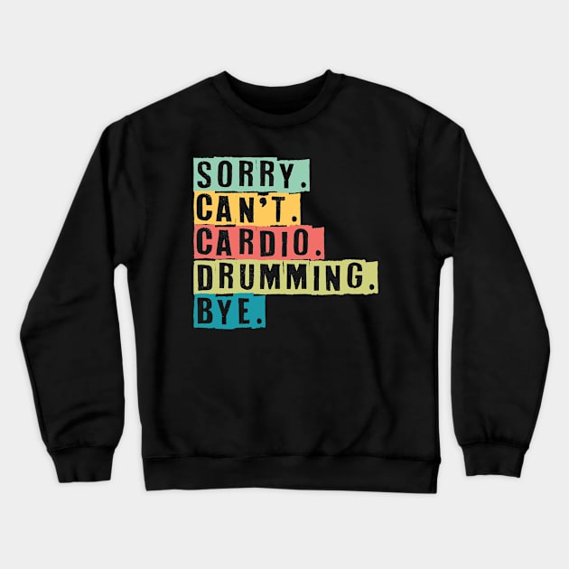 Drummer Crewneck Sweatshirt by maxcode